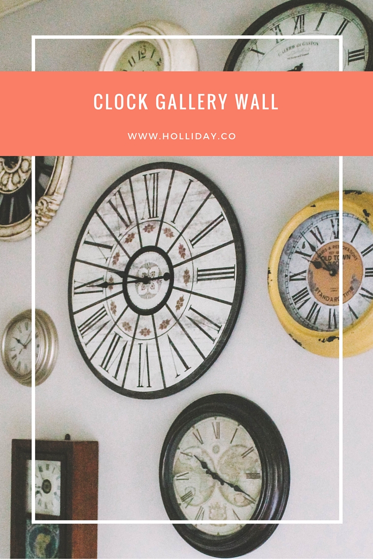 Clock Gallery Wall - Crystal Holliday with The Holliday Collective