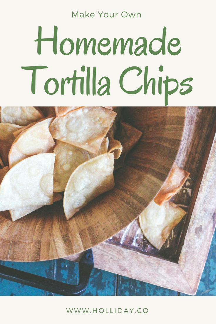 home tortilla chips, how to make homemade tortilla chips, tortilla chips, make our own chips, chips and salsa recipe